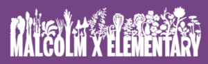 Malcolm X Elementary School PTA